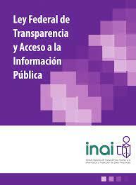 Ley Federal de Transparencia y Acceso a la Información Pública Gubernamental