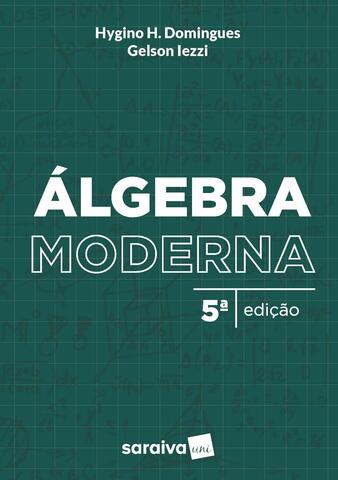 Surge el Algebra moderno y sus conceptos fundamentales