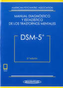Diagnostic and Statistical Manual of Mental Disorders, Fifth Edition (DSM-5)