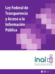 Ley Federal de Transparencia y Acceso a la Información Pública Gubernamental en México