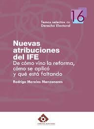 ATRIBUCIONES DEL INSTITUTO FEDERAL ELECTORAL
