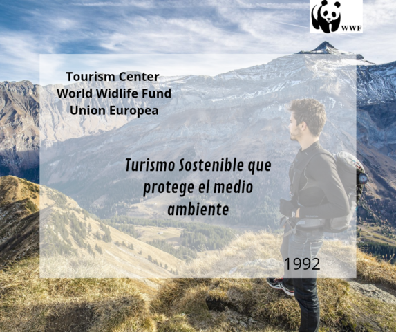 World Widlife Fund (WWF), Tourism Center y Union Europea