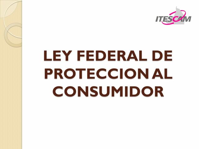 Ley Federal de Protección al Consumidor