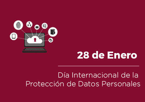 Conmemoración del Día Internacional para la Protección de Datos Personales