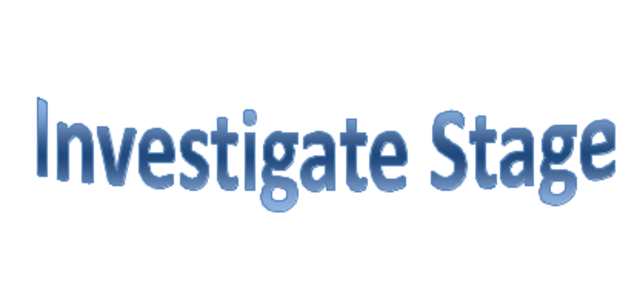 Investigate Stage