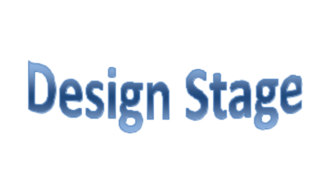 Design Stage