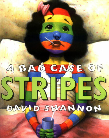 A Bad Case of Stripes by David Shannon