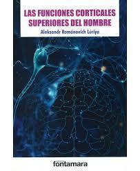 Las funciones corticales superiores en el hombre y Fundamentos de neurolingüística