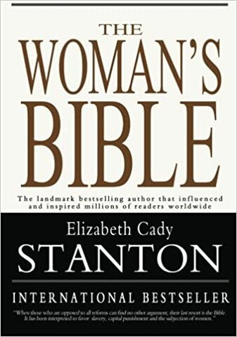 Publication of the Woman’s Bible.