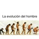 La evolucin del hombre 1 728