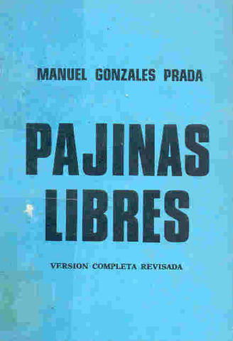 Publicaccion de Pajinas Libres por Manuel Gonzales Prada