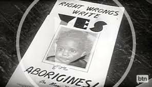 Aboriginal men & women recognised as citizens under the referendum.