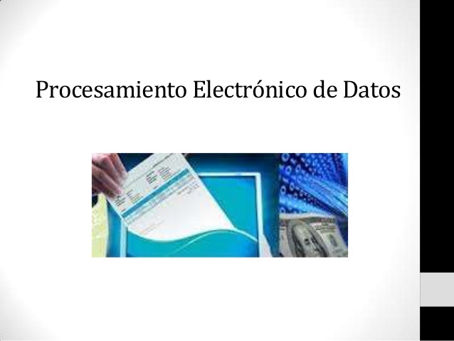Procesamiento electrónico de datos (PED, EDP)