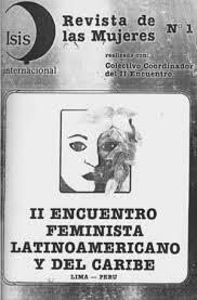 Segundo encuentro realizado en Lima, Perú. Se debatía si la causa subyacente que daba cabida a la subordinación de la mujer recaía en las clases sociales o en la diferencia de géneros.
