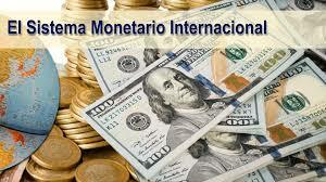 SISTEMA MONETARIO INTERNACIONAL