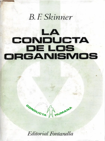 Publicación de La Conducta de los Organismos, por B.F. Skinner