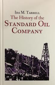 Ida Tarbell-“The History of Standard Oil”