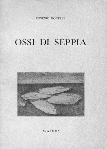 Eugenio Montale  pubblica la sua più famosa raccolta di poesia: Ossi di Seppia