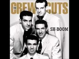 The Crew Cuts "Sh-Boom"