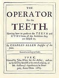 Charles Allen, primer escrito de odontología “Operator of the Teeth".