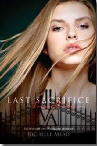 Last Sacrifice by Richelle Mead