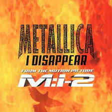 I Disappear by Metallica