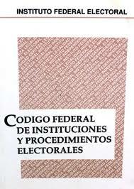 Nuevo Código Federal de Instituciones y Procedimientos Electorales