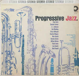 Progressive Jazz/ Third Stream & Modal Jazz
