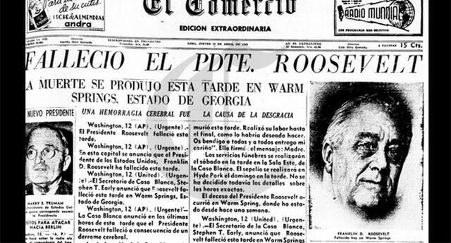 Muere el presidente Roosevelt. Harry Truman asume la administración del gobierno.