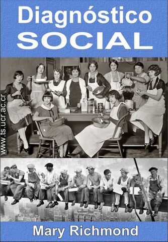 Mary Richmond publica “Social Diagnosis”