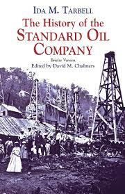 Ida Tarbell- "The History of Standard Oil"