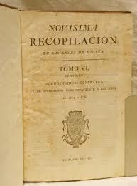 LA NOVÍSIMA RECOPILACIÓN DE LEYES DE ESPAÑA