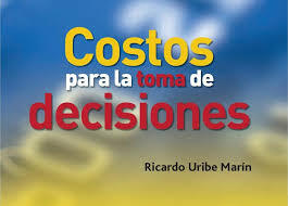 Uso de costos para la toma de decisiones