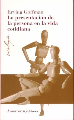 La presentación de la persona en la vida cotidiana