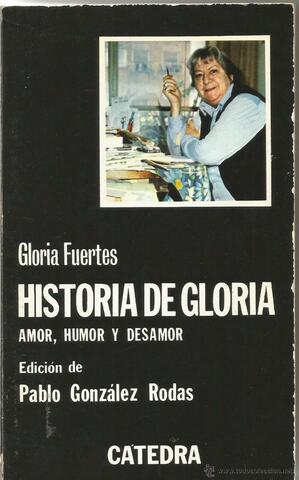 Historia de Gloria: (amor, humor y desamor)