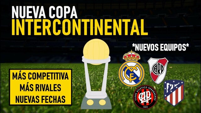 Copa Intercontinental, Copa Libertadores Sudamericana y La Liga de campeones Europea