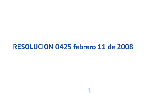 RESOLUCION 0425