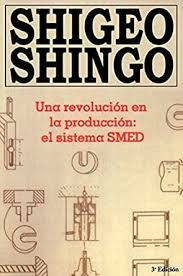 Shigeo Shingo crea el libro "Una revolución en la producción"