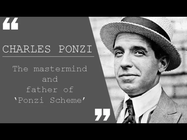 A guy named Ponzi came up with a sales scheme
