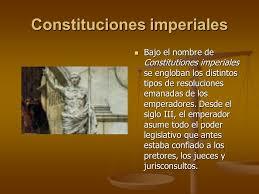 Las Constituciones Imperiales