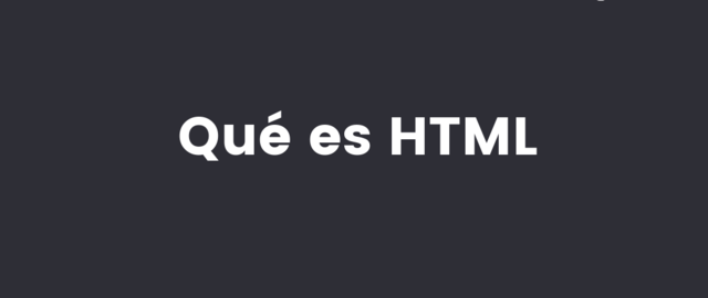¿Qué es HTML?