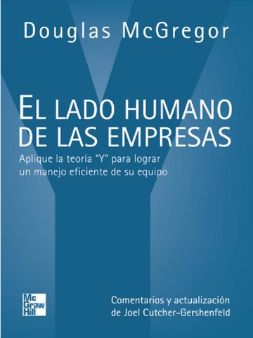 Richard Beckhard y Douglas McGregor  son autores del Libro de McGregor "El lado humano de las empresas"