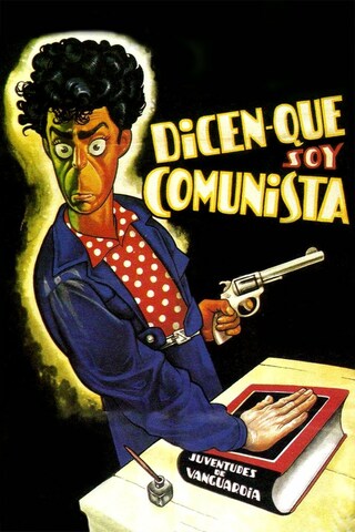 Dicen que soy comunista