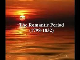 THE ROMANTIC PERIOD