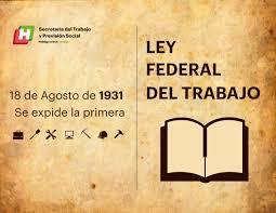 La Ley Federal del Trabajo