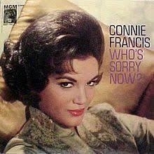 Who's Sorry Now? - Connie Francis