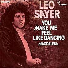 Leo Sayer "You Make Me Feel Like Dancing"