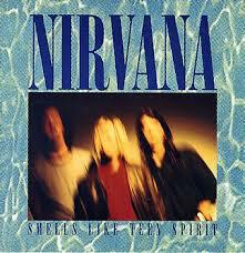 Nirvana "Smells Like Teen Spirit"