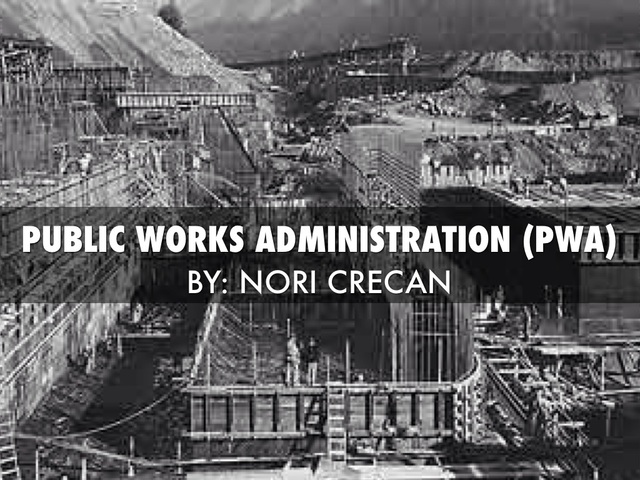 Publics Works Administration