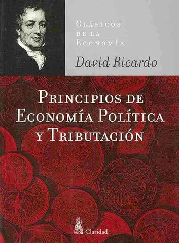 David Ricardo asegurando lugar en la historia de la economía.